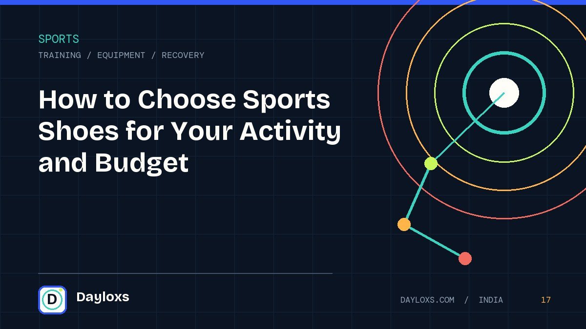 How to Choose Sports Shoes for Your Activity and Budget illustrated field guide by Dayloxs