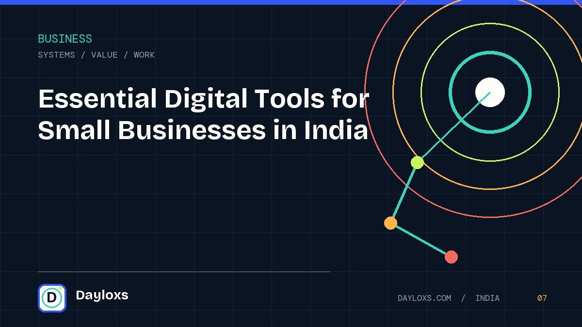 Essential Digital Tools for Small Businesses in India illustrated field guide by Dayloxs
