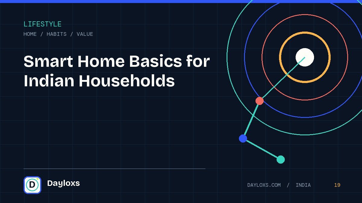 Smart Home Basics for Indian Households illustrated field guide by Dayloxs