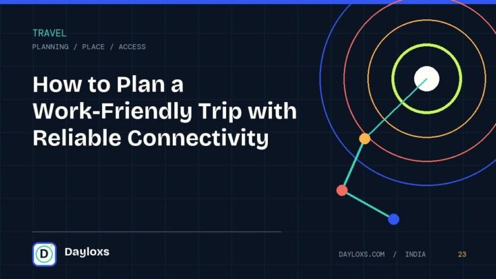 How to Plan a Work-Friendly Trip with Reliable Connectivity illustrated field guide by Dayloxs
